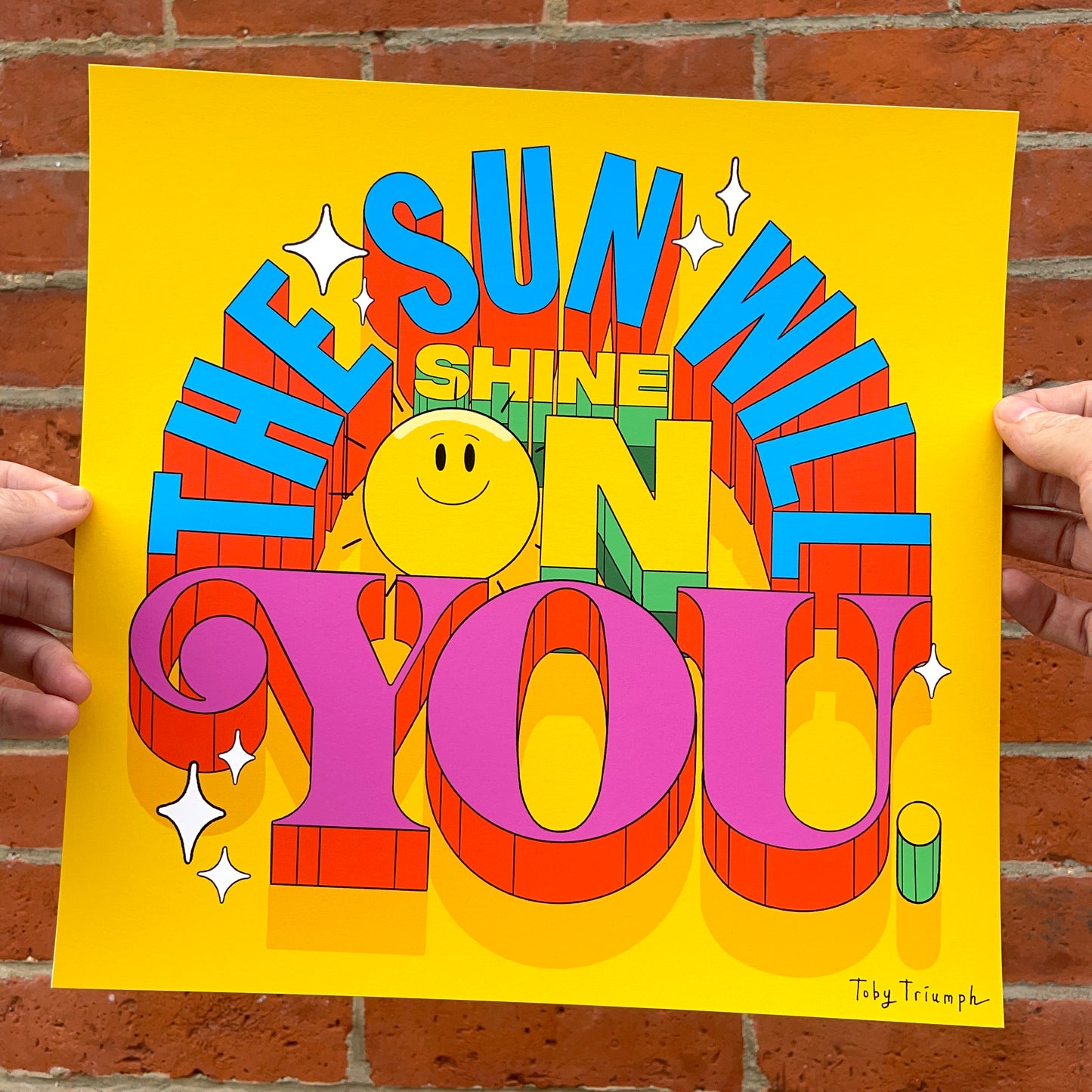 The Sun Will Shine On You